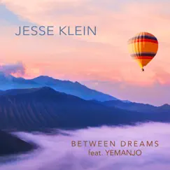 Between Dreams (feat. Yemanjo) - Single by Jesse Klein album reviews, ratings, credits