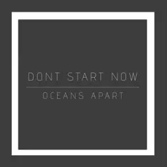 Don't Start Now - Single by The Lonely Ones album reviews, ratings, credits