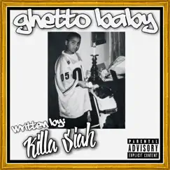 Ghetto Baby - Single by Killa Siah album reviews, ratings, credits