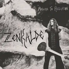 Prelude to Reclusion by Zenkalde album reviews, ratings, credits