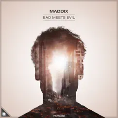 Bad Meets Evil (feat. Anvy) - Single by Maddix album reviews, ratings, credits