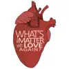 What's the Matter With Love Again? - Single album lyrics, reviews, download