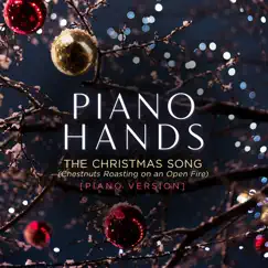 The Christmas Song (Chestnuts Roasting on an Open Fire) [Piano Version] - Single by Piano Hands, James Morgan & Juliette Pochin album reviews, ratings, credits
