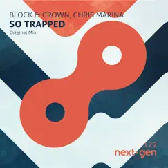 So Trapped - Single by Block & Crown & Chris Marina album reviews, ratings, credits
