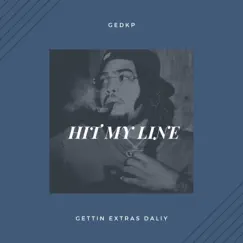 Hit My Line - Single by GEDKP album reviews, ratings, credits