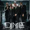 Dime (feat. Arcángel & De La Ghetto) - Single album lyrics, reviews, download