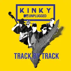 Mtv Unplugged (Track by Track Commentary) by Kinky album reviews, ratings, credits