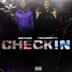 Check In (feat. Twig Andretti) - Single by Baby Cino album reviews, ratings, credits