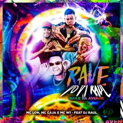 Rave do DJ Raul - Baile da Avenue (feat. Dj Raul) Song Lyrics