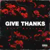 Give Thanks - Single album lyrics, reviews, download