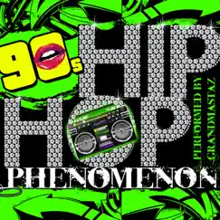 90's Hip Hop Phenomenon by Grandmastaz album reviews, ratings, credits