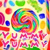 Yummy Yummy - Single album lyrics, reviews, download