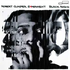 Black Radio by Robert Glasper Experiment album reviews, ratings, credits