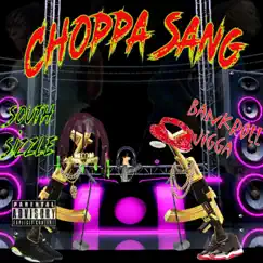 Choppa Sang (feat. BankRoll Jigga) Song Lyrics