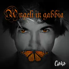 Angeli in gabbia - EP by Cioko Alessandro album reviews, ratings, credits