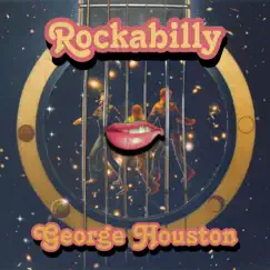 Rockabilly - Single by George Houston album reviews, ratings, credits