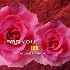 For You -Dx- - Single by Ark Maxico album reviews, ratings, credits