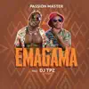 Emagama (feat. Dj Tpz) - Single album lyrics, reviews, download