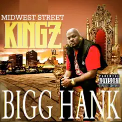 Midwest Street Kingz Vol. 1 by BIGG HANK album reviews, ratings, credits