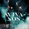 Aviva-Nos (Ao Vivo) - Single album lyrics, reviews, download