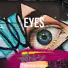 Eyes - Single album lyrics, reviews, download