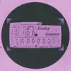 Funky Groove - Single album lyrics, reviews, download