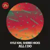 All I Do (feat. Sheree Hicks) album lyrics, reviews, download