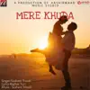 Mere Khuda - Single album lyrics, reviews, download