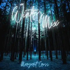 Wintry Mix - Single by Margaret Cross album reviews, ratings, credits