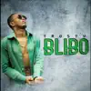 Blibo - Single album lyrics, reviews, download