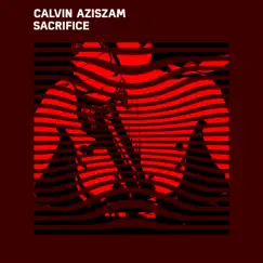 Sacrifice - Single by Calvin Aziszam album reviews, ratings, credits