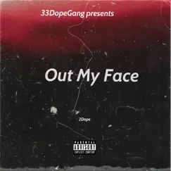 Out My Face Song Lyrics