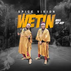 Wetin - Single by Spice Vision album reviews, ratings, credits