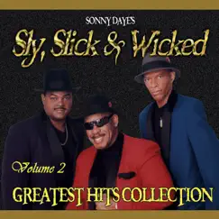 Greatest Hits Collection Vol. 2 by Sly, Slick & Wicked album reviews, ratings, credits