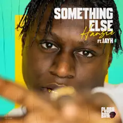 Something Else (feat. Jayh) - Single by Hansie album reviews, ratings, credits