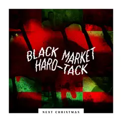 Next Christmas - Single by Black Market Hard-Tack album reviews, ratings, credits
