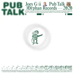Pub Talk by Joey G ii album reviews, ratings, credits