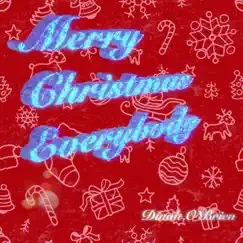 Merry Christmas Everybody - Single by Dinah O'Brien album reviews, ratings, credits