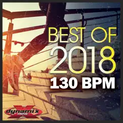 Best of 2018 Step (60 Minute Non-Stop Workout Mix 130 BPM) by Dynamix Music album reviews, ratings, credits