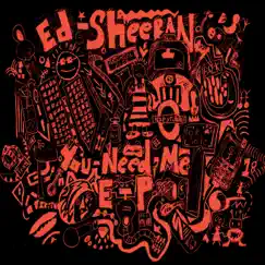 You Need Me - EP by Ed Sheeran album reviews, ratings, credits