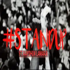 Stand Up (feat. Rayshun Lamarr) Song Lyrics