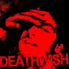 DEATHWISH - Single album lyrics, reviews, download
