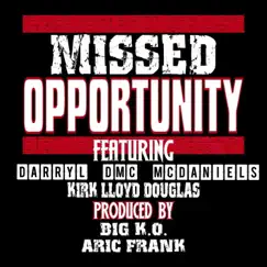 Missed Opportunity (feat. Kirk Lloyd Douglas, Big K.O. & Sean Winchester) Song Lyrics