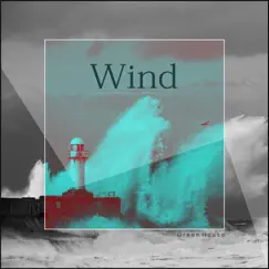 Wind - Single by Green House album reviews, ratings, credits