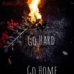 Go Hard or Go Home Song Lyrics