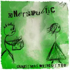 Christmas Without You - Single by OneRepublic album reviews, ratings, credits