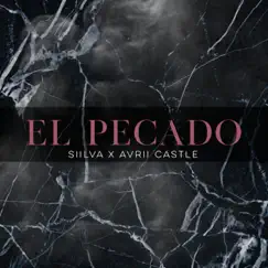 El Pecado - Single by Siilva & Avrii Castle album reviews, ratings, credits