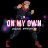 On My Own - Single album lyrics, reviews, download