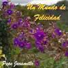 Un Mundo de Felicidad album lyrics, reviews, download