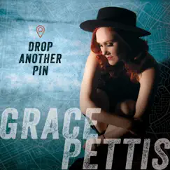 Drop Another Pin - Single by Grace Pettis album reviews, ratings, credits